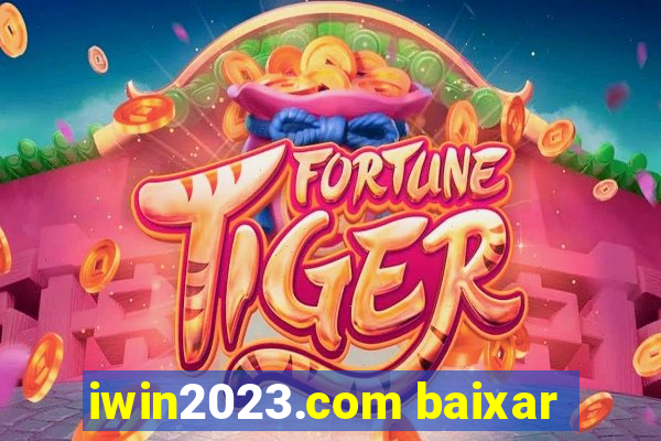 iwin2023.com baixar